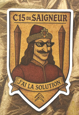 Autocollant humoristique "C15 du Saigneur" – J’ai la solution 🧛‍♂️