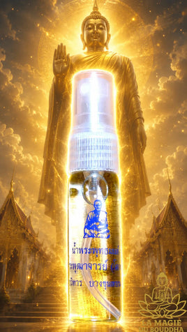 Eau bénie Nam Mön - Wat Intharam Worawiharn La Magie du Bouddha.