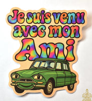Vintage Friend Sticker 8 – I Came with My Friend
